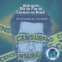 Dia do Fim Oficial da Censura Brasileira