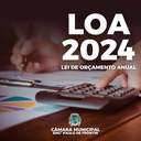 Lei Orçamentária Anual (LOA) é Aprovada